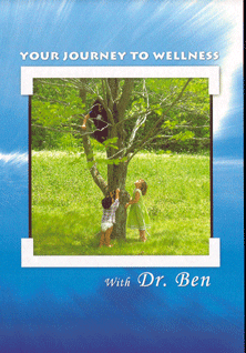 Your Journey to Wellness With Dr. Ben